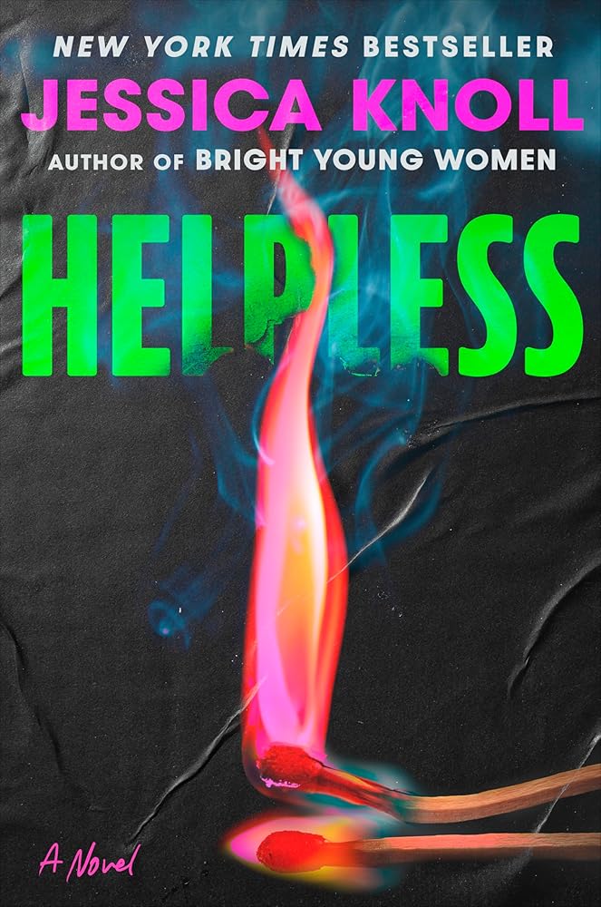 Helpless: A Novel by Jessica Knoll