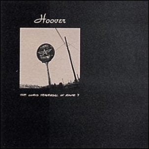 Hoover - Lurid Traversal Of Route 7 LP NEW