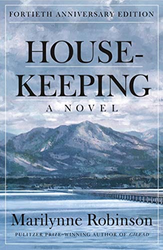 Housekeeping (Fortieth Anniversary Edition): A Novel - Paperback