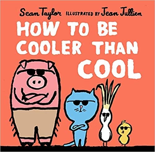 How to Be Cooler Than Cool - Hardcover