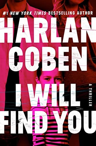 I Will Find You - Coben, Harlen - Hardcover