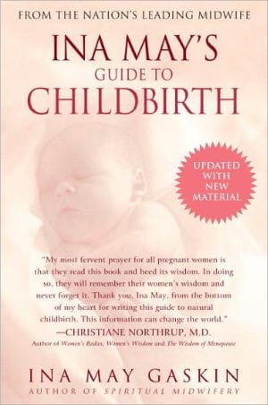 Ina May's Guide to Childbirth "Updated With New Material"  - Paperback