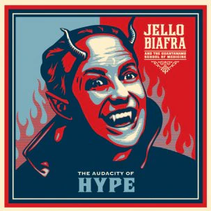 Jello Biafra And The Guantanamo School Of Medicine - Audacity Of Hype LP NEW
