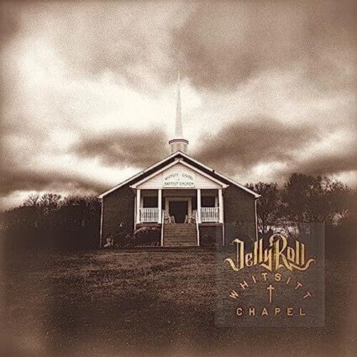 Jelly Roll - Whitsitt Chapel LP NEW