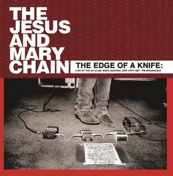 Jesus and Mary Chain - The Edge Of A Knife: Live At The U4 Club 1987 LP NEW