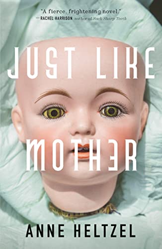 Just Like Mother - Heltzel, Anne - Paperback