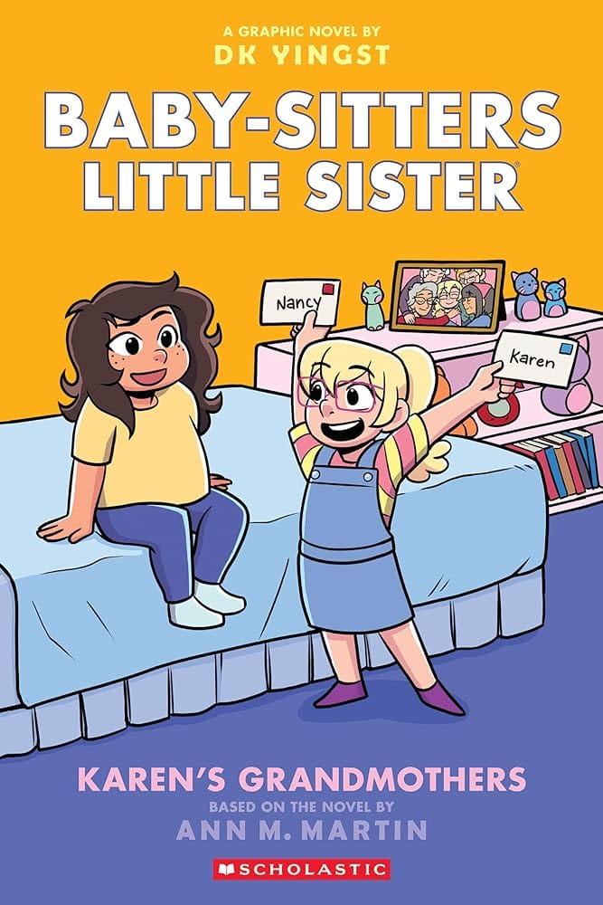 Karen's Grandmothers: A Graphic Novel (Baby-sitters Little Sister #9) (Baby-Sitters Little Sister Graphix) by Ann M. Martin, DK Yingst