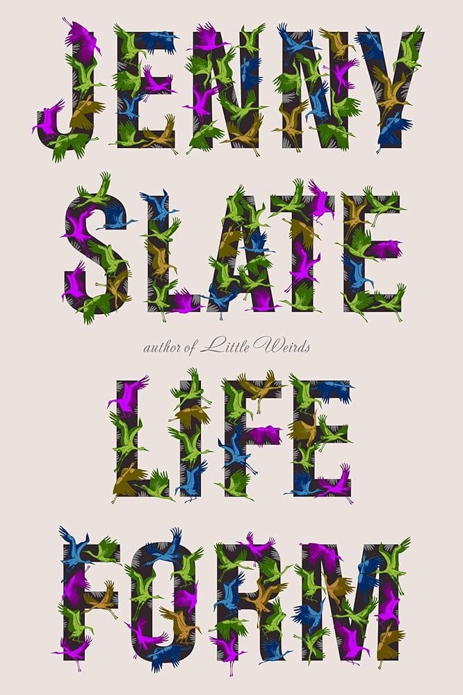 Lifeform by Jenny Slate - Hardcover