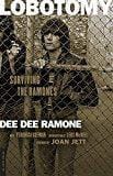 Lobotomy: Surviving the Ramones  - Paperback