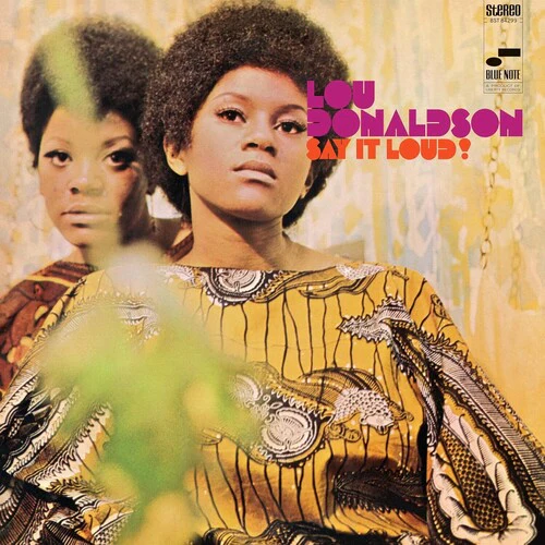 Lou Donaldson - Say It Loud! LP NEW
