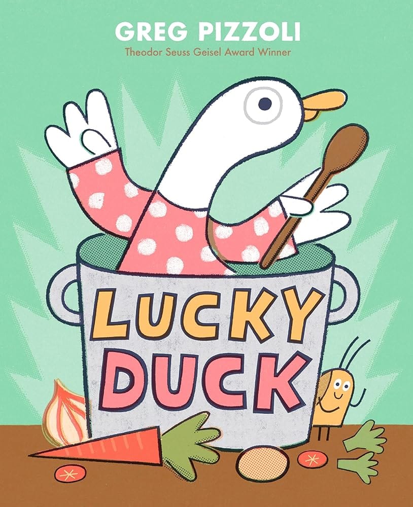 Lucky Duck by Greg Pizzoli - Hardcover