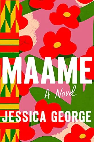 Maame: A Novel - George, Jessica - Hardcover
