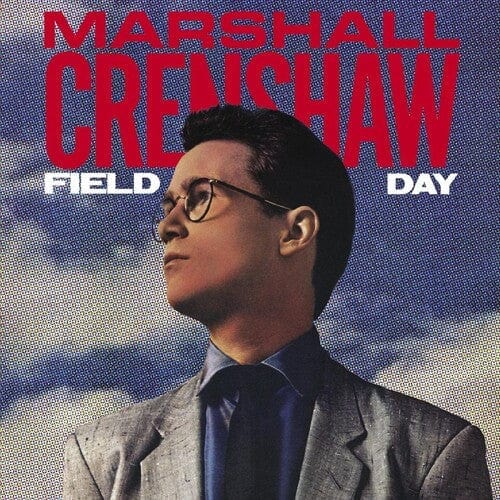 Marshall Crenshaw - Field Day  2LP NEW 40th Anniversary