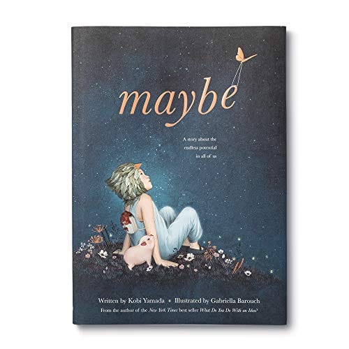 Maybe: A Story About the Endless Potential in All of Us - Hardcover