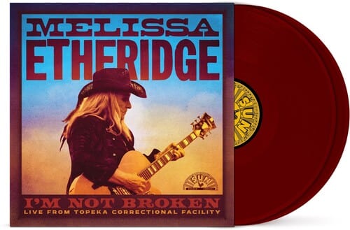 Melissa Etheridge - I'm Not Broken (Live From Topeka Correctional Facility) 2LP NEW