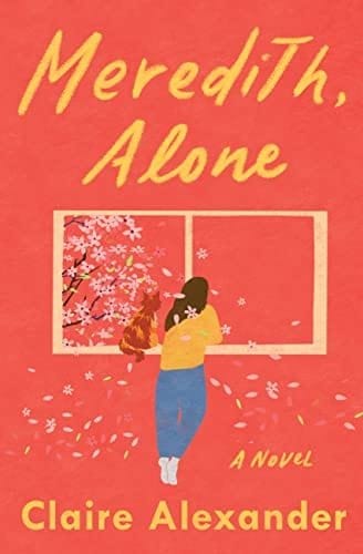 Meredith, Alone - Alexander, Claire - Paperback