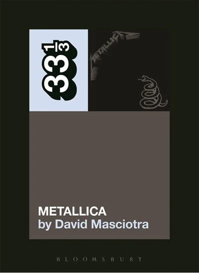 Metallica's Metallica (33 1/3)  - Paperback