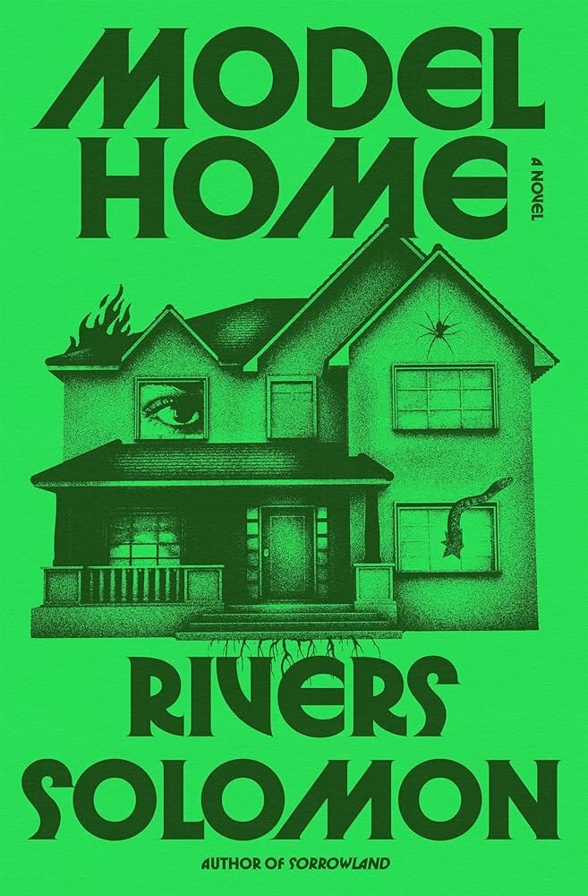 Model Home: A Novel by Rivers Solomon - Hardcover