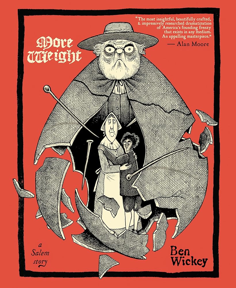 More Weight: A Salem Story by Ben Wickey