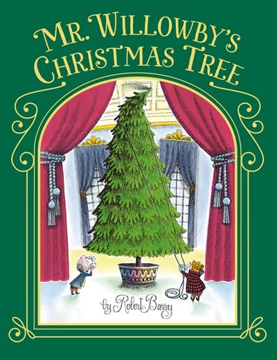 Mr. Willowby's Christmas Tree - Barry, Robert - Hardcover