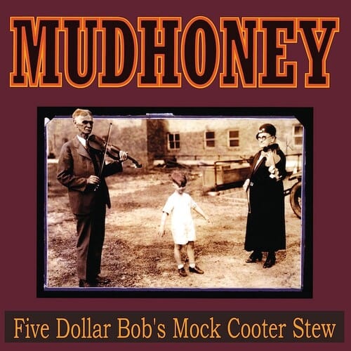 Mudhoney - Five Dollar Bob's Mock Cooter Stew LP NEW DARK RED VINYL