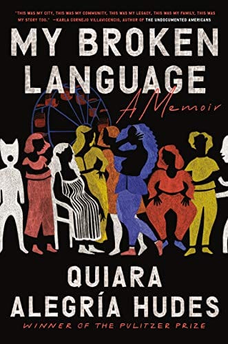 My Broken Language: A Memoir - Hardcover