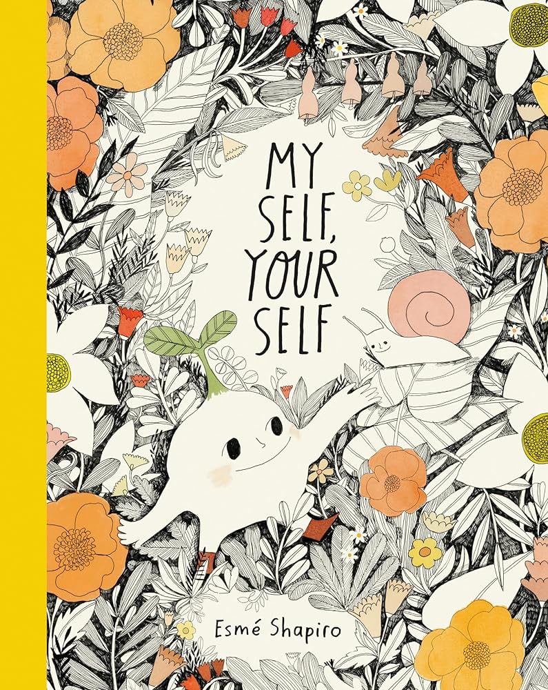 My Self, Your Self by Esmé Shapiro