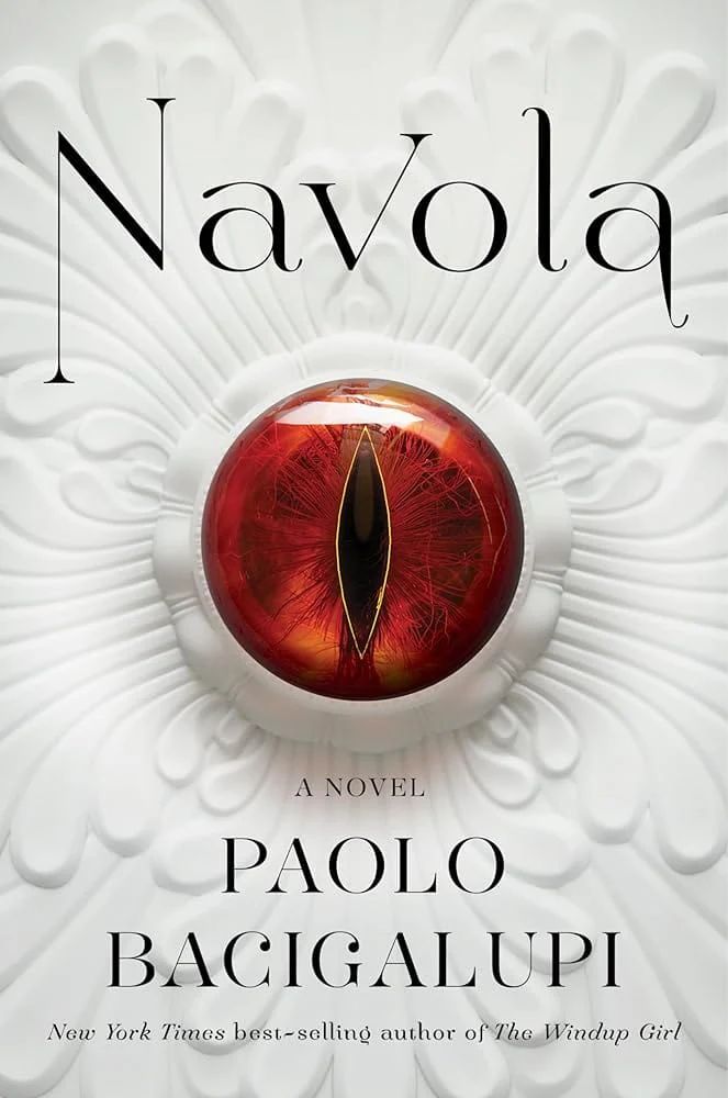 Navola: A novel by Paolo Bacigalupi - Hardcover