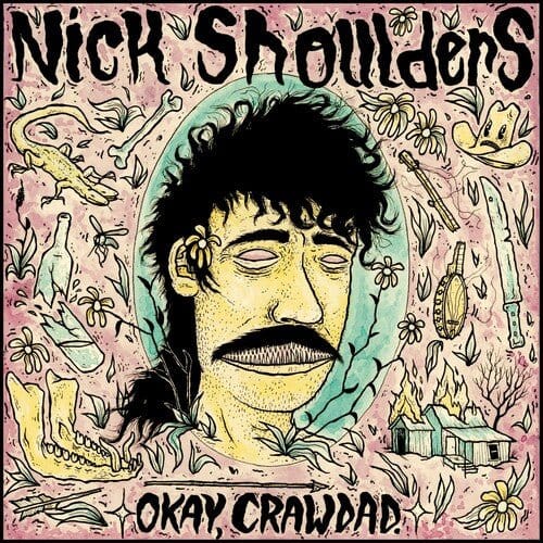 Nick Shoulders - Okay Crawdad. LP NEW