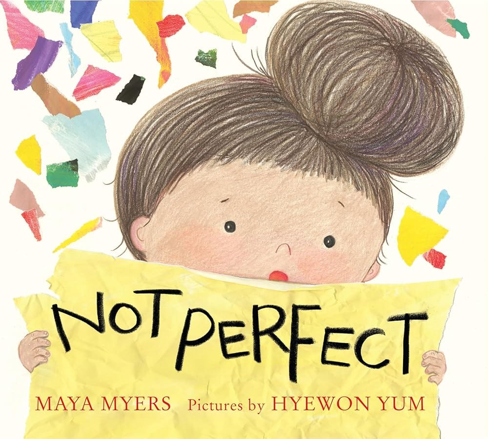 Not Perfect by Maya Myers, Hyewon Yum