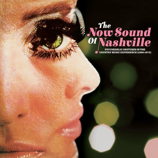 Now Sound Of Nashville: Psychedelic Gestures In The Country Music Experience (1966-1973) LP NEW