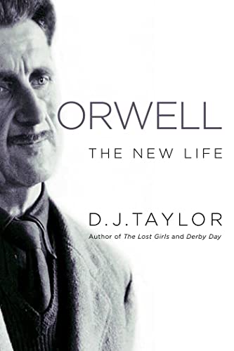 Orwell: The New Life - Taylor, D J - Hardcover