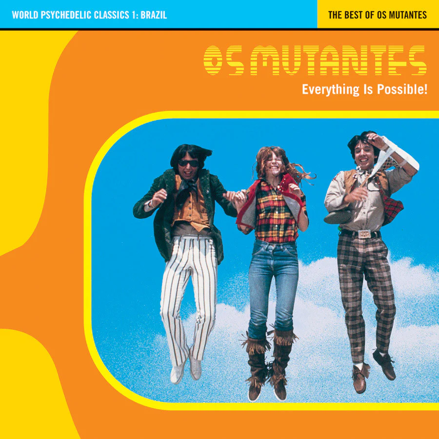 Os Mutantes - World Psychedelic Classics 1: Everything Is Possible! The Best of Os Mutantes LP NEW