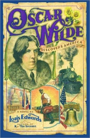 Oscar Wilde Discovers America  - Paperback
