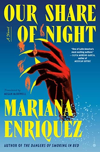 Our Share of Night: A Novel - Enriquez, Mariana