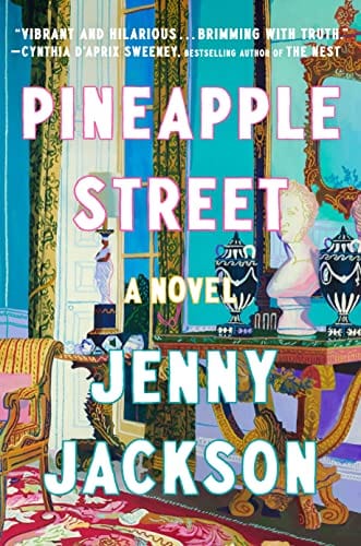 Pineapple Street: A Novel - Jackson, Jenny
