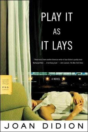 Play It As It Lays: A Novel (FSG Classics)  - Paperback