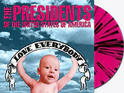 Presidents of the United States of America - Love Everybody LP NEW COLOR VINYL