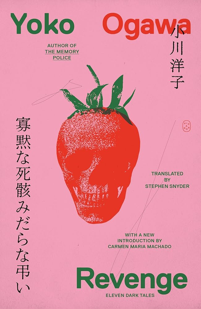 Revenge: Eleven Dark Tales by Yoko Ogawa, Stephen Snyder, Carmen Maria Machado - Image 2