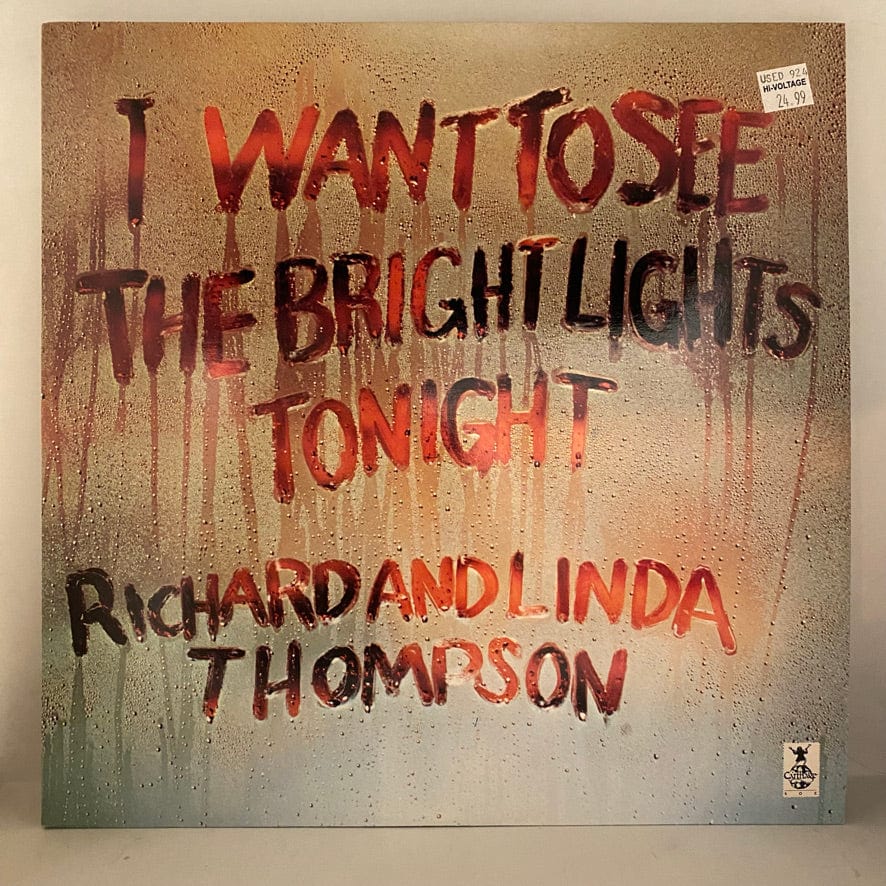 Richard And Linda Thompson – I Want To See The Bright Lights Tonight LP USED VG+/NM 1983 Pressing