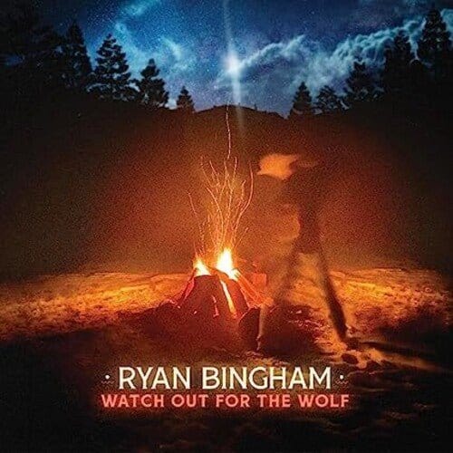 Ryan Bingham - Watch Out For The Wolf LP NEW