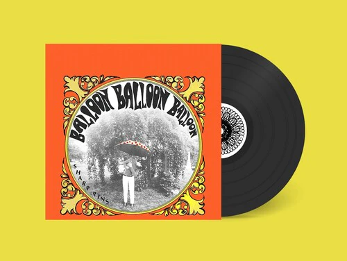 Sharp Pins - Balloon Balloon Balloon LP NEW