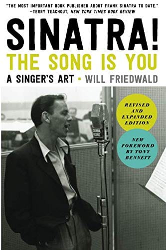Sinatra! The Song Is You: A Singer's Art - Paperback