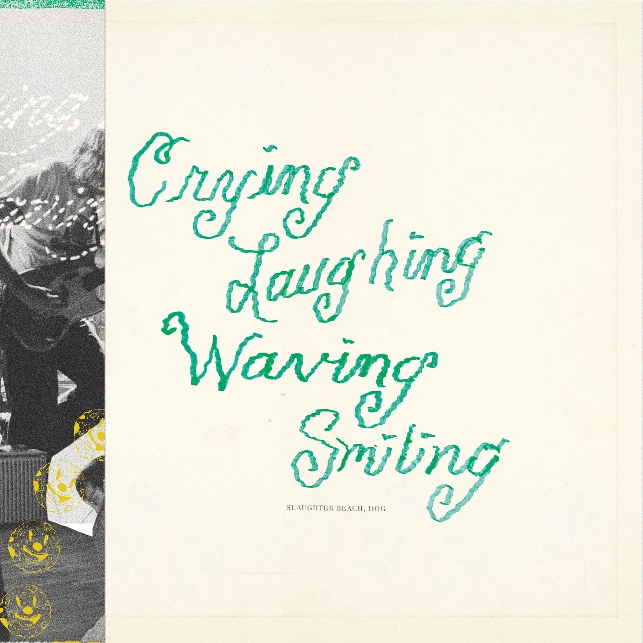 Slaughter Beach, Dog - Crying, Laughing, Waving, Smiling LP NEW GREEN VINYL