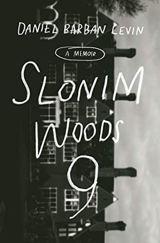 Slonim Woods 9: A Memoir - Hardcover