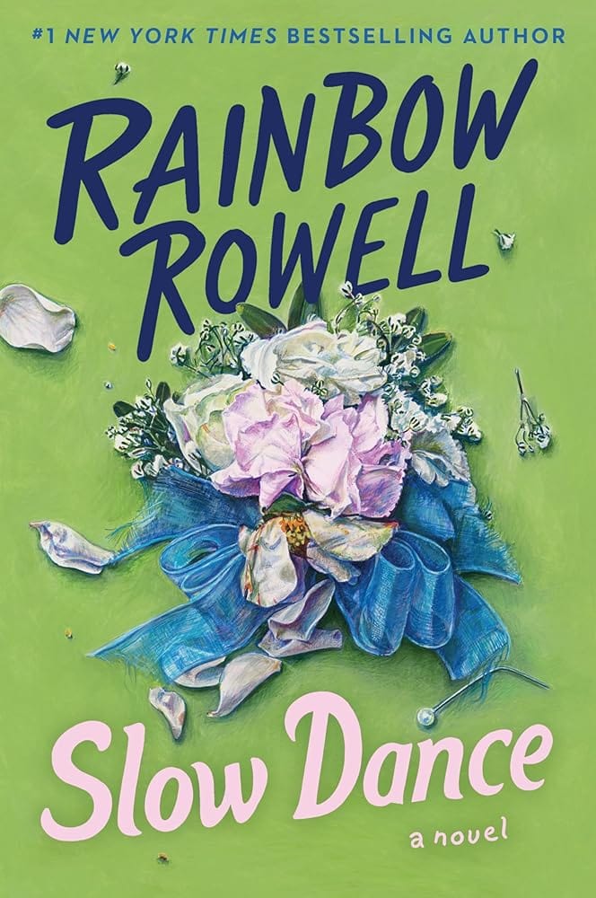Slow Dance: A Novel by Rainbow Rowell - Hardcover