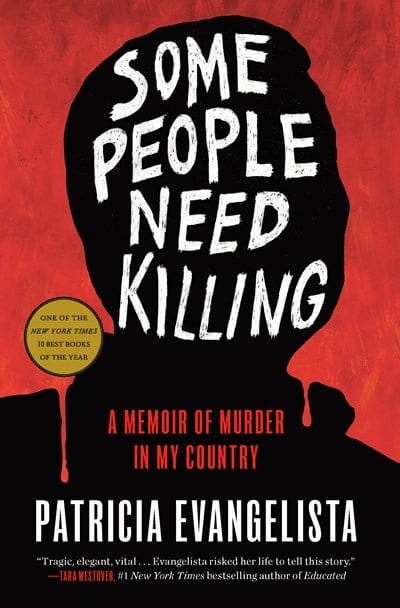 Some People Need Killing: A Memoir of Murder in My Country - Evangelista, Patricia - Hardcover