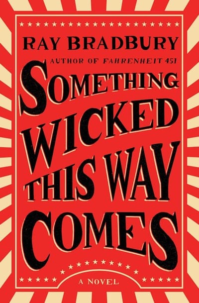 Something Wicked This Way Comes: A Novel - Bradbury, Ray - Paperback