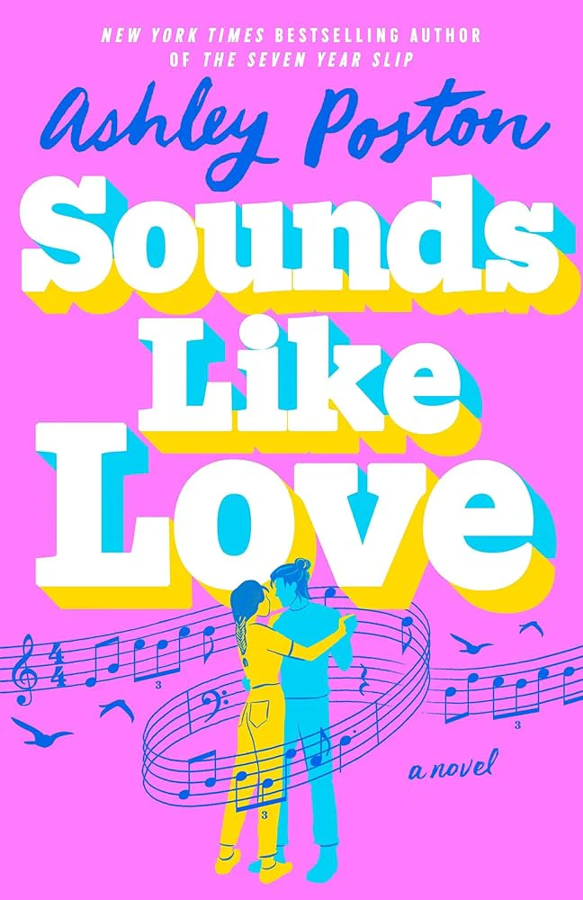 Sounds Like Love by Ashley Poston