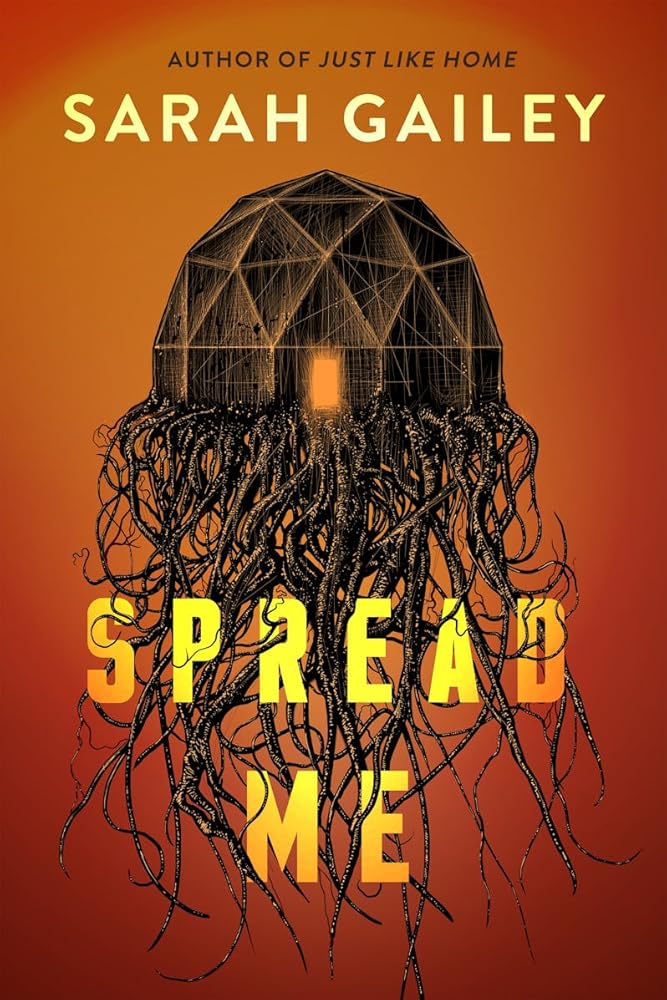 Spread Me by Sarah Gailey - Paperback